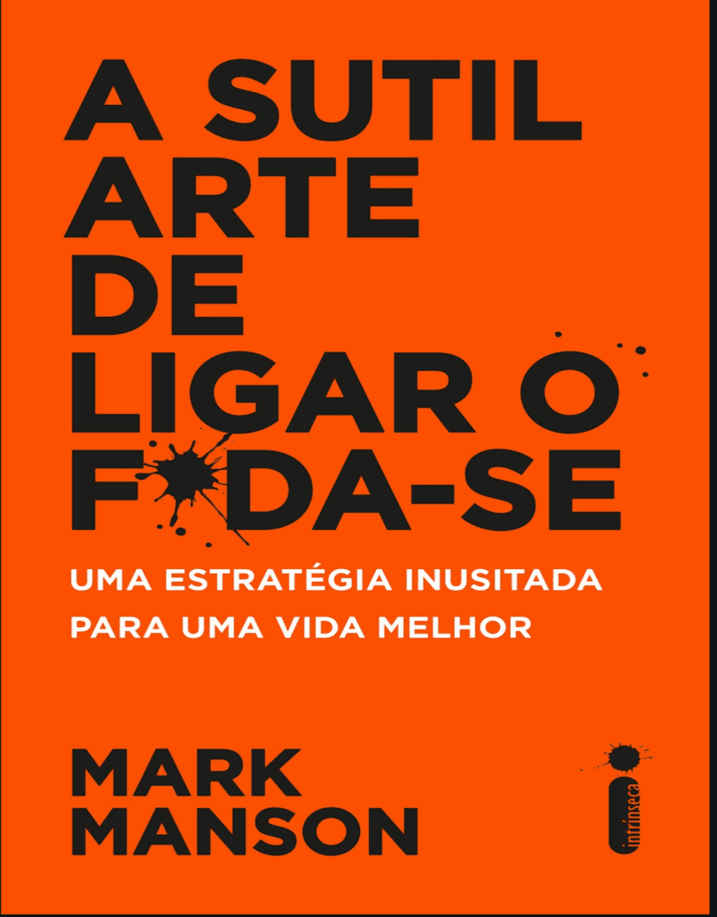 Capa de A Sutil Arte de Ligar o F*da-se – Um Guia Para Viver