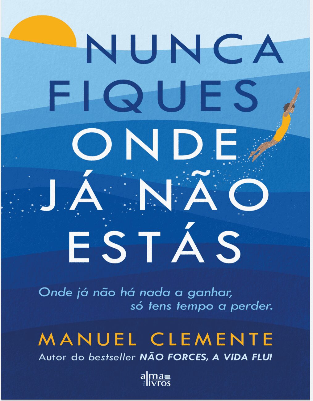 Capa de Nunca Fiques Onde Já Não Estás, baixar pdf