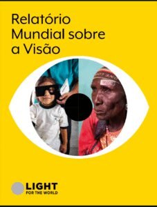 Relatório Mundial sobre a Visão – OMS 2019: Panorama Global da Saúde Ocular